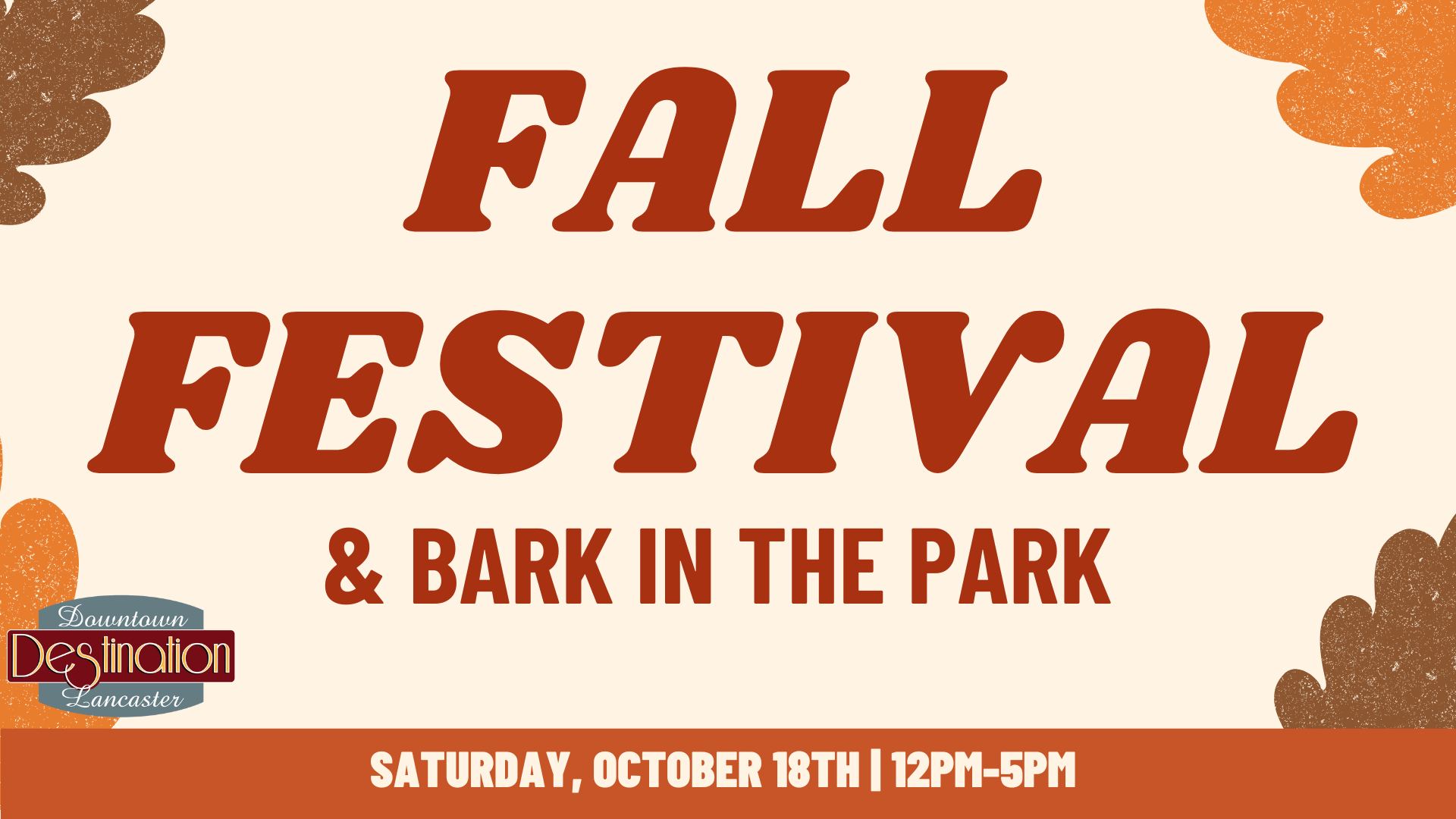 Fall Festival & Bark in the Park Destination Downtown Lancaster