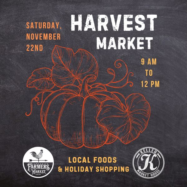 harvest market event at the lancaster farmers market