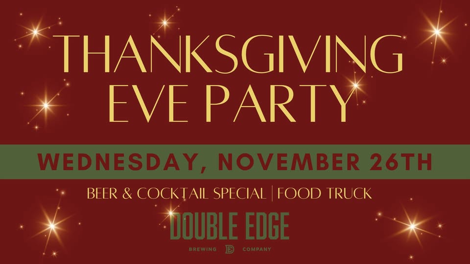 Thanksgiving eve party at double edge